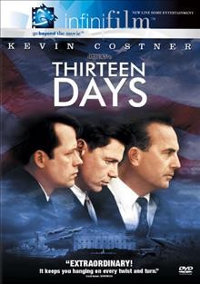 Thirteen days [videorecording (DVD)] / presented by New Line Cinema in association with Beacon Pictures ; a Roger Donaldson film ; produced by Armyan Bernstein, Peter O. Almond, Kevin Costner ; written by David Self ; directed by Roger Donaldson.
