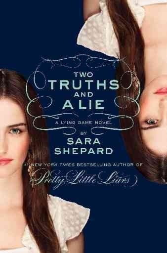 Two truths and a lie / by Sara Shepard.