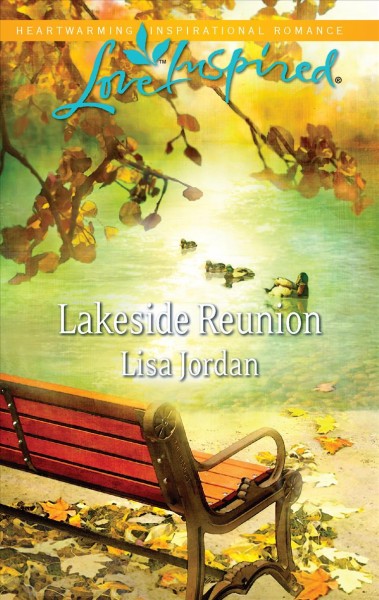 Lakeside reunion / Lisa Jordan.