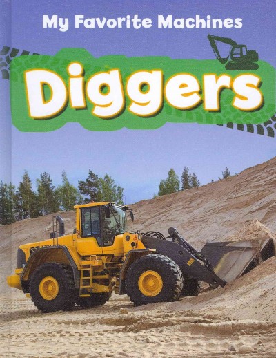 Diggers / My favourite machines / by Colleen Ruck.