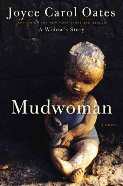 Mudwoman : a novel / Joyce Carol Oates.