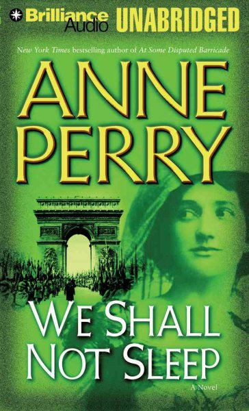We shall not sleep [sound recording] : a novel / Anne Perry.
