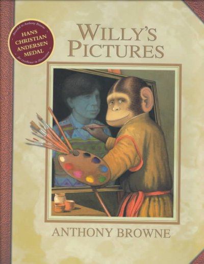 Willy's pictures / Anthony Browne.