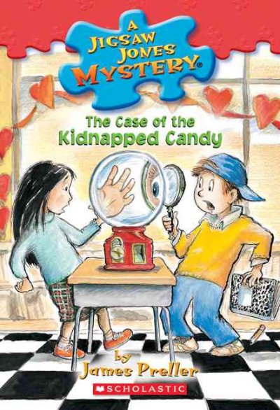 The case of the kidnapped candy / by James Preller ; illustrated by R.W. Alley.