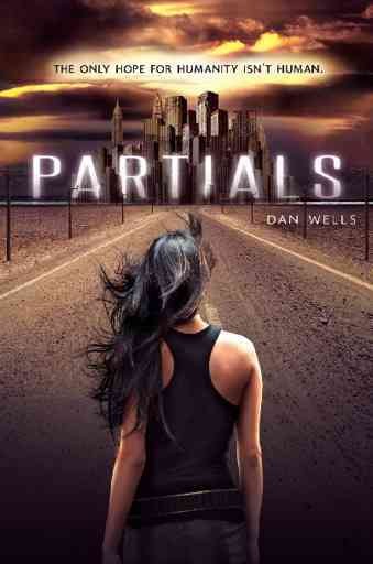 Partials / Dan Wells.