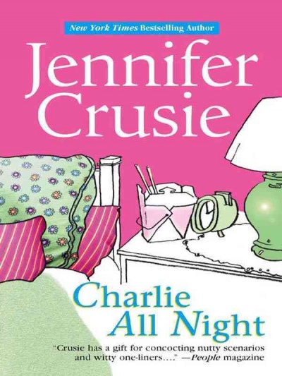 Charlie all night [electronic resource] / Jennifer Crusie.