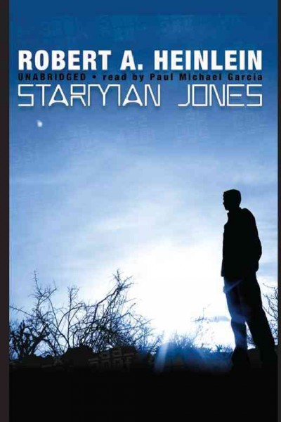 Starman Jones [electronic resource] / Robert A. Heinlein.