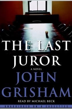The last juror [electronic resource] / John Grisham.