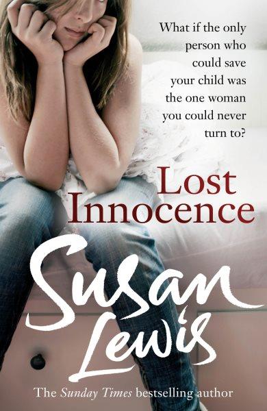 Lost innocence [electronic resource] / Susan Lewis.