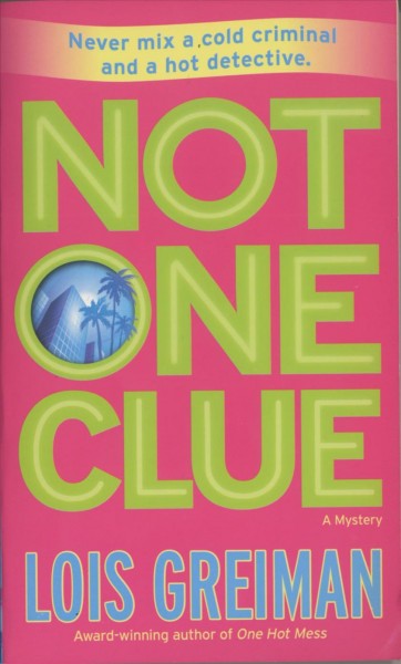 Not one clue [electronic resource] : a mystery / Lois Greiman.