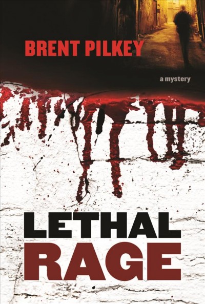 Lethal rage [electronic resource] / Brent Pilkey.