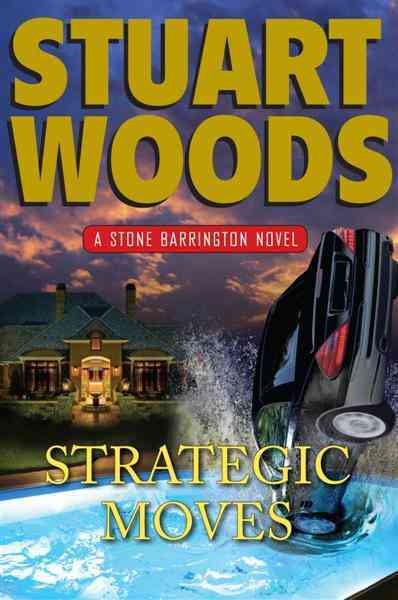 Strategic moves [electronic resource] / Stuart Woods.