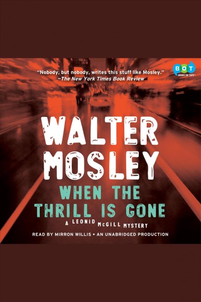 When the thrill is gone [electronic resource] / Walter Mosley.
