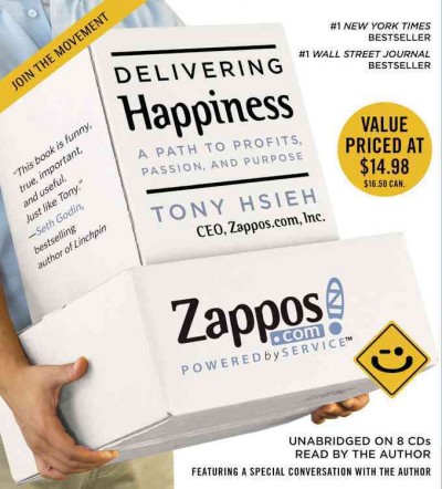 Delivering happiness [electronic resource] : a path to profits, passion, and purpose / Tony Hsieh.