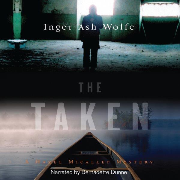 The taken [electronic resource] / by Inger Ash Wolfe.