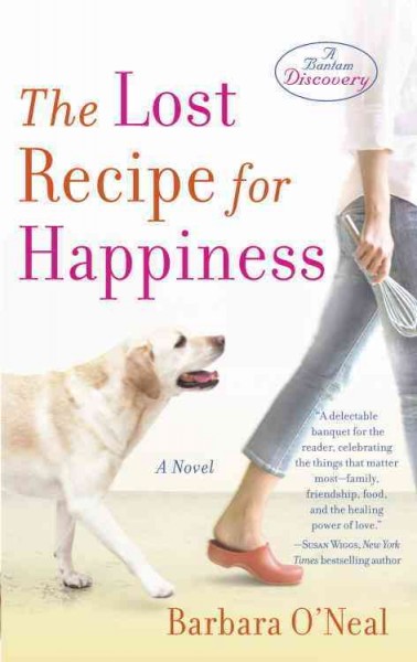The lost recipe for happiness [electronic resource] / Barbara O'Neal.