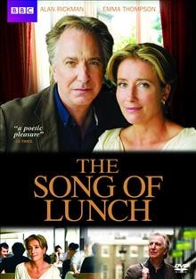 The Song of Lunch [videorecording] / a BBC drama/WGBH co-production; directed by Niall MacCormick; produced by Pier Wilkie.