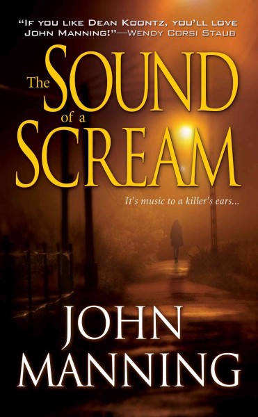 The sound of a scream / John Manning.