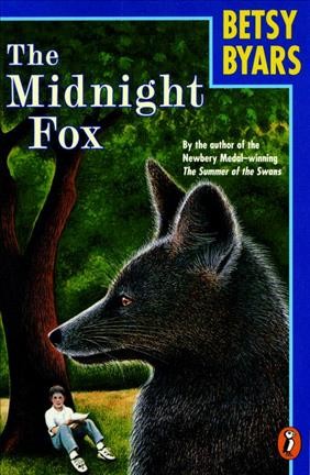 The midnight fox / by Betsy Byars ; illustrated by Ann Grifalconi.