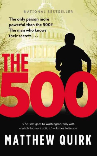 The 500 : a novel / Matthew Quirk.
