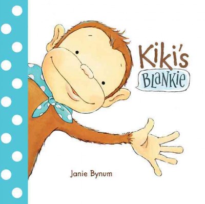 Kiki's blankie / Janie Bynum.
