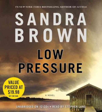 Low pressure  [sound recording] / Sandra Brown.