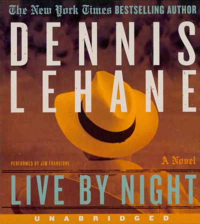 Live by night [sound recording] / Dennis Lehane.