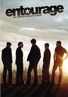 Entourage. The complete eighth season [DVD videorecording] / HBO Entertainment ; Leverage ; Closest to the Hole Productions ; Fly the Coop Entertainment.