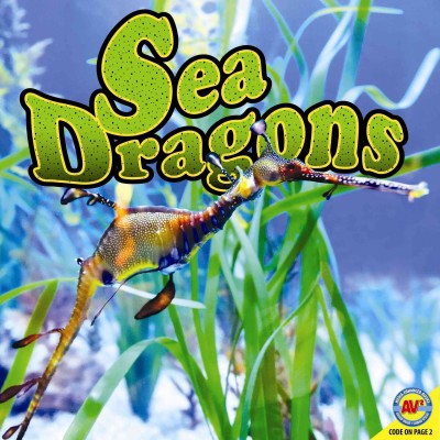 Sea dragons / Pamela McDowell.