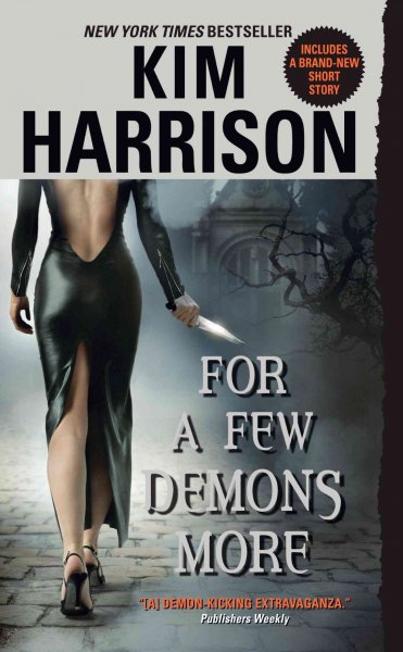 For a few demons more [Paperback] / Kim Harrison.