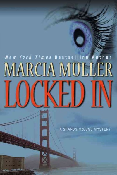 Locked in / Marcia Muller.