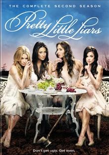 Pretty little liars. The complete second season [videorecording] / Alloy Entertainment ; Warner Horizon Television.
