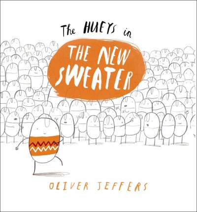 The Hueys in The new sweater / Oliver Jeffers.