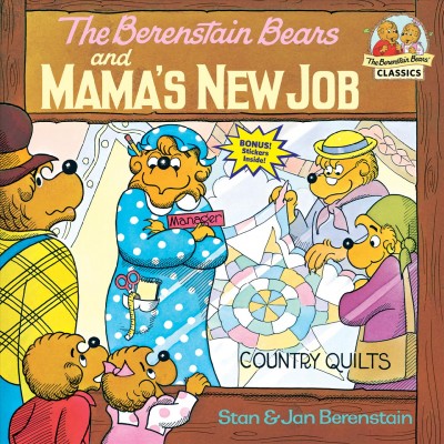 The Berenstain Bears and Mama's new job / Stan & Jan Berenstain