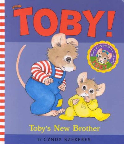 Toby's new brother Cyndy Szekeres ; Illustrator Hardcover Book{BK}