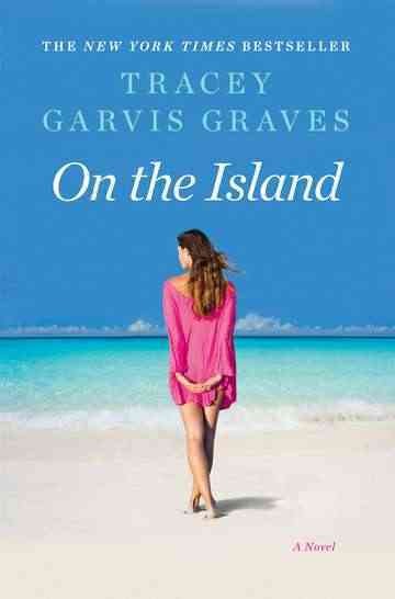 On the island / Tracey Garvis Graves.