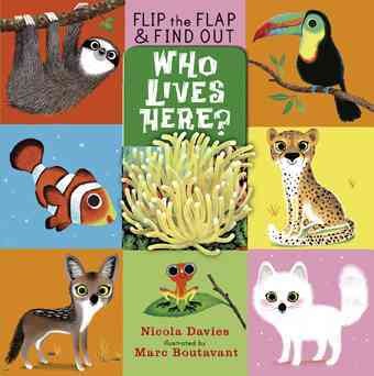 Who lives here? / Nicola Davies ; illustrated by Marc Boutavant.