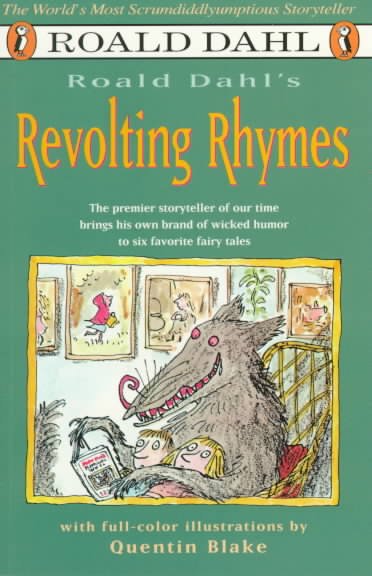 Roald Dahl's Revolting rhymes / with illustrations by Quentin Blake.