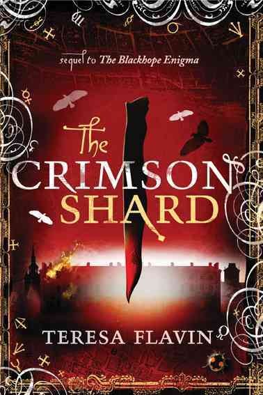 The crimson shard / Teresa Flavin.
