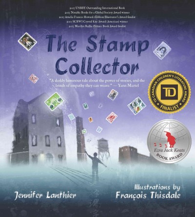 The stamp collector / Jennifer Lanthier ; illustrations by François Thisdale.