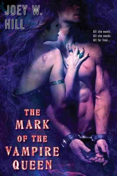 The mark of the vampire queen [electronic resource] / Joey W. Hill.