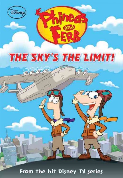 The sky's the limit! / adapted by Ellie O'Ryan.