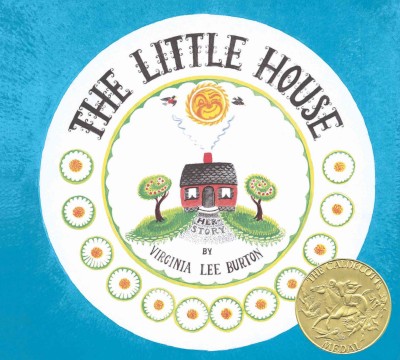 The little house [electronic resource] / story and pictures by Virginia Lee Burton.
