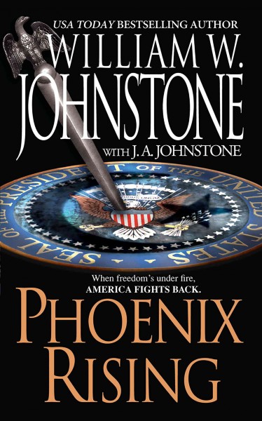 Phoenix rising [electronic resource] / William W. Johnstone with J.A. Johnstone.