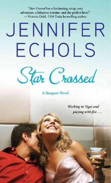 Star crossed / Jennifer Echols.