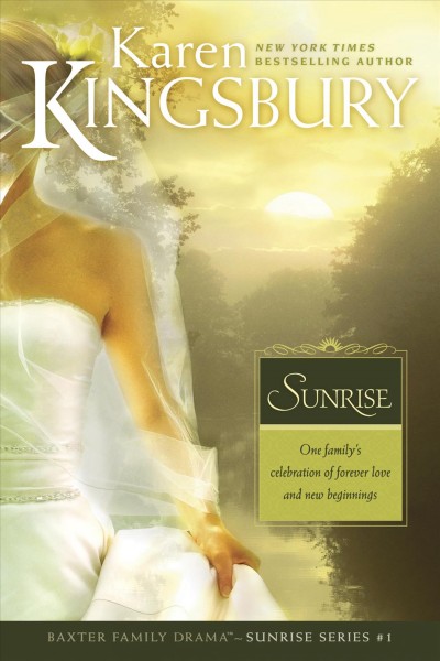 Sunrise / Karen Kingsbury.