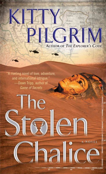 The stolen chalice : [a novel] / Kitty Pilgrim.