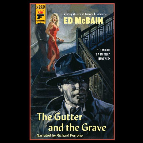 The gutter and the grave [electronic resource] / Ed McBain.
