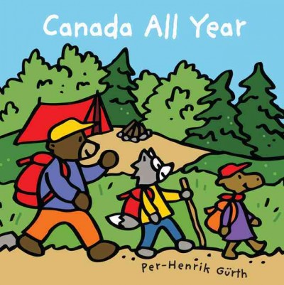 Canada all year [electronic resource] / Per-Henrik Gürth.