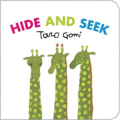 Hide and seek / Taro Gomi.